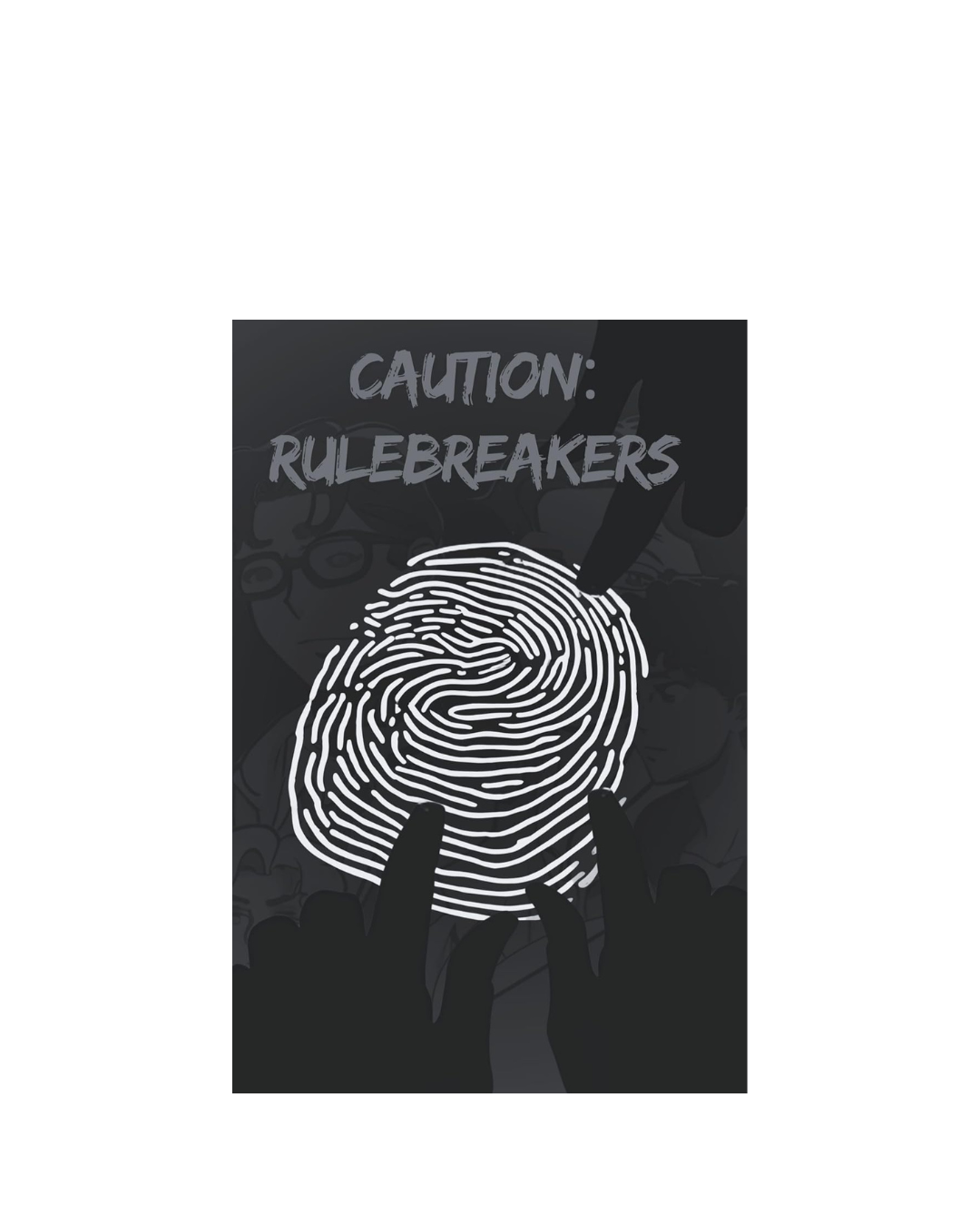 Caution: Rulebreakers